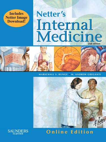 Netter's Internal Medicine Online Access (Netter Clinical Science) (9781416049999) by Runge MD PhD, Marschall S.; Greganti MD, M. Andrew
