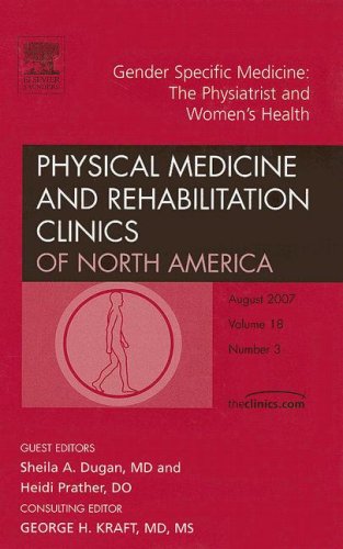 Stock image for Gender Specific Medicine: The Psychiatrist and Women's Health : an Issue of Physical Medicine and Rehabilitation Clinics of North America for sale by Better World Books