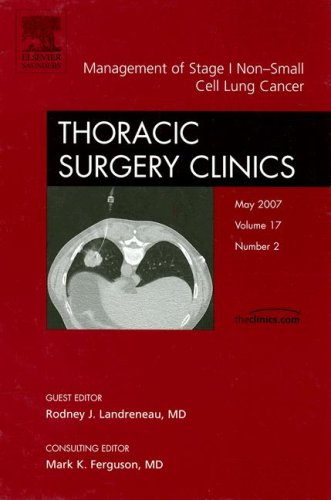 Beispielbild fr Management of Stage I Non-Small Cell Lung Cancer : An Issue of Thoracic Surgery Clinics zum Verkauf von Better World Books