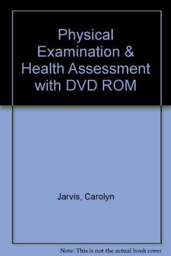 Physical Examination and Health Assessment - Text and Mosby's Nursing Video Skills: Physical Examination and Health Assessment Package (9781416051879) by Mosby; Jarvis PhD APN CNP, Carolyn