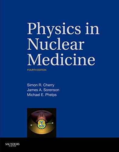 Beispielbild fr Physics in Nuclear Medicine zum Verkauf von Blackwell's