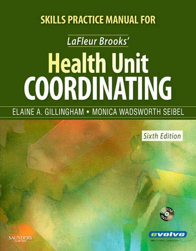 Beispielbild fr Skills Practice Manual For Lafleur Brooks' Health Unit Coordinating ; 9781416052081 ; 1416052089 zum Verkauf von APlus Textbooks