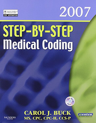 Step-by-Step Medical Coding 2007 Edition - Text, Workbook, 2008 ICD-9-CM, Volumes 1, 2, & 3 Professional Edition, 2007 HCPCS Level II and 2007 CPT Standard Edition Package (9781416052432) by Buck MS CPC CCS-P, Carol J.