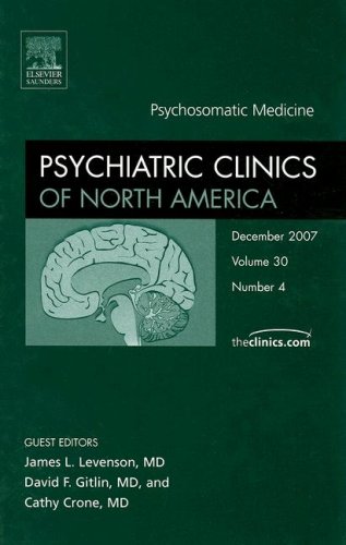 Imagen de archivo de Advances in Psychosomatic Medicine, An Issue of Psychiatric Clinics (Volume 30-4) (The Clinics: Internal Medicine, Volume 30-4) a la venta por HPB-Red
