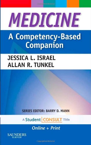

Medicine: a Competency-based Companion: with Student Consult Online Access, 1e