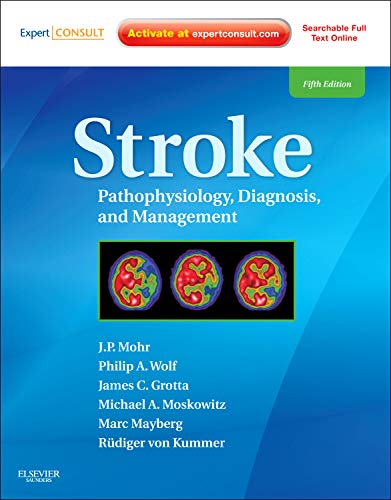Stock image for Stroke: Pathophysiology, Diagnosis, and Management (Expert Consult - Online and Print) for sale by HPB-Red