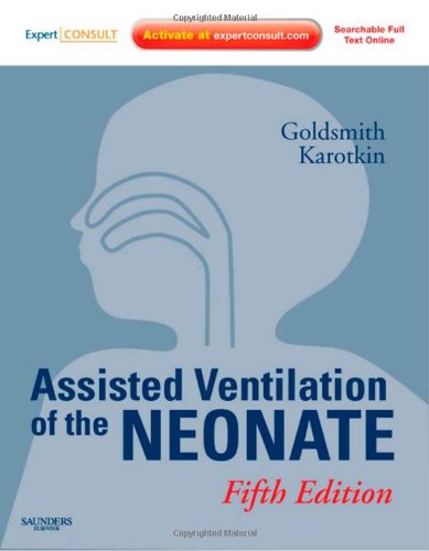 9781416056249: Assisted Ventilation of the Neonate: Expert Consult - Online and Print