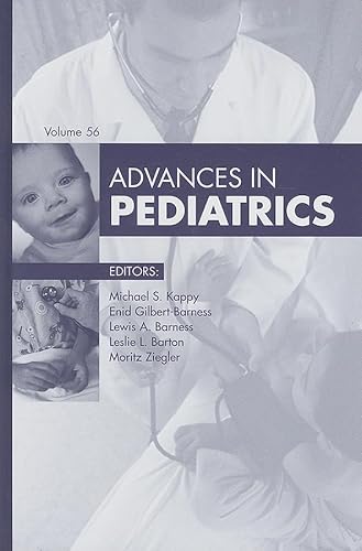 Advances in Pediatrics, Volume 56 - Kappy MD, Michael S.
