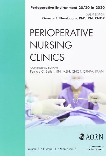 Imagen de archivo de Perioperative Environment 20/20 in 2020, an Issue of Perioperative Nursing Clinics a la venta por Better World Books