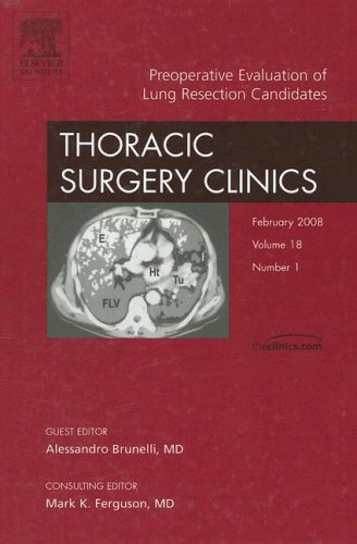 Stock image for Preoperative Evaluation of Lung Resection Candidates, An Issue of Thoracic Surgery Clinics (Volume 18-1) (The Clinics: Surgery, Volume 18-1) for sale by HPB-Red