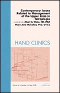 Stock image for Contemporary Issues Related to Management of the Upper Limb in Tetraplegia, An Issue of Hand Clinics (Volume 24-2) (The Clinics: Orthopedics, Volume 24-2) for sale by BookHolders