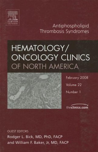 Imagen de archivo de Antiphospholipid Thrombosis Syndromes: An Issue of Hematology/Oncology Clinics (Hematology/Oncology Clinics of North America) a la venta por Buchpark