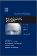 Neurologic Critical Care: Neurologic Clinics Volume 26 Number 2 May 2008