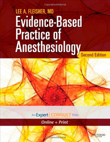 Stock image for Evidence-Based Practice of Anesthesiology : Expert Consult - Online and Print for sale by Better World Books