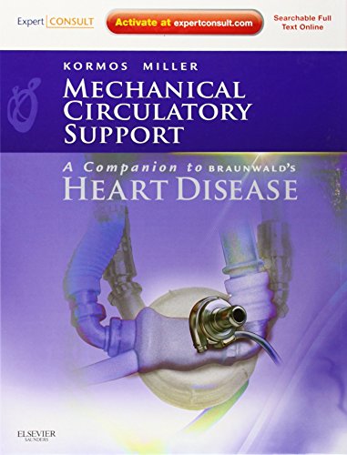 Beispielbild fr Mechanical Circulatory Support: A Companion to Braunwald's Heart Disease: Expert zum Verkauf von BooksRun