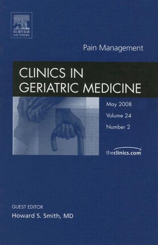 Imagen de archivo de Pain Management, An Issue of Geriatric Medicine Clinics (Volume 24-2) (The Clinics: Internal Medicine, Volume 24-2) a la venta por HPB-Red