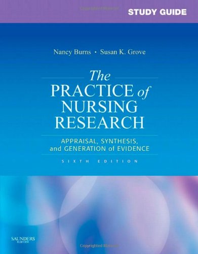 Beispielbild fr Study Guide for The Practice of Nursing Research: Appraisal, Synthesis, and Generation of Evidence zum Verkauf von BooksRun