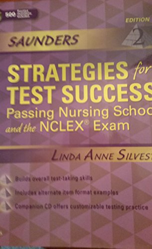 Imagen de archivo de Saunders Strategies for Test Success: Passing Nursing School and the NCLEX Exam (Aunders Strategies for Success for the Nclex-pn Examination) a la venta por Campus Bookstore