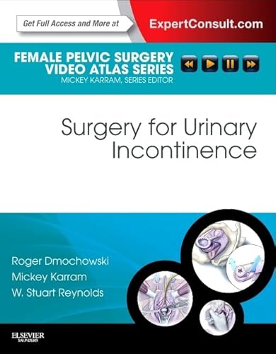 Beispielbild fr Surgery for Urinary Incontinence: Female Pelvic Surgery Video Atlas Series: Expert Consult: Online and Print (Female Pelvic Video Surgery Atlas Series) zum Verkauf von Studibuch