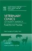 Stock image for Field Surgery of Cattle, Part I, An Issue of Veterinary Clinics: Food Animal Practice (Volume 24-2) (The Clinics: Veterinary Medicine, Volume 24-2) for sale by HPB-Red