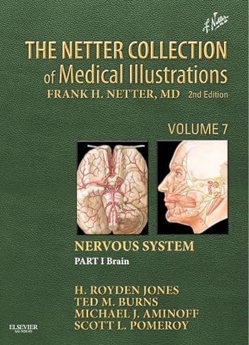 9781416063872: The Netter Collection of Medical Illustrations: Nervous System, Volume 7, Part I