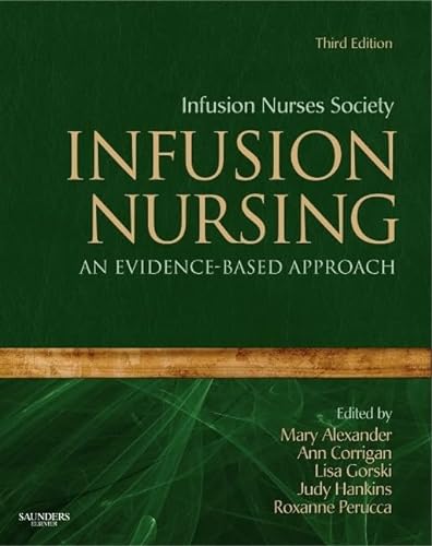 Stock image for Infusion Nursing : An Evidence-Based Approach for sale by Better World Books