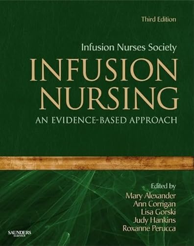 9781416064107: Infusion Nursing: An Evidence-Based Approach (Alexander, Infusion Nursing)