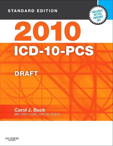 Stock image for 2010 ICD-10-PCS Standard Edition DRAFT (Softbound) (Saunders ICD-10-PC (Standard Edition/V3)) for sale by Ergodebooks