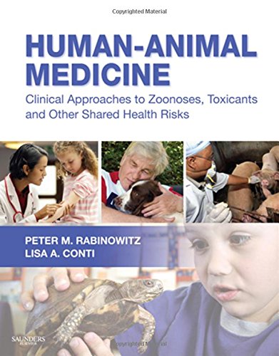 Stock image for Human-Animal Medicine: Clinical Approaches to Zoonoses, Toxicants and Other Shared Health Risks for sale by HPB-Red