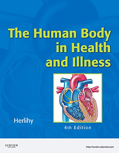 Beispielbild fr The Human Body in Health and Illness - Soft Cover Version, 4e zum Verkauf von AwesomeBooks