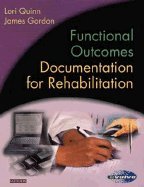 9781416068679: Functional Outcomes Documentation for Rehabilitation - Text and E-Book Package
