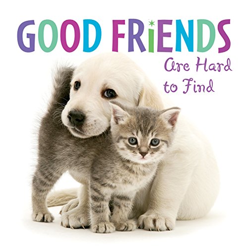 Stock image for Good Friends Are Hard to Find for sale by Orion Tech