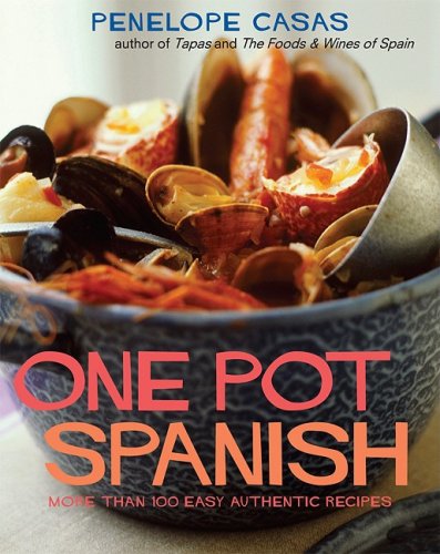 Stock image for One Pot Spanish: More Than 80 Easy, Authentic Recipes for sale by BooksRun