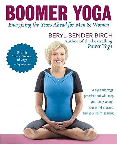 Beispielbild fr Boomer Yoga: Energizing the Years Ahead for Men & Women zum Verkauf von SecondSale