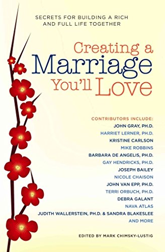 9781416205593: Creating a Marriage You'll Love: Secrets for Building a Rich and Full Life Together