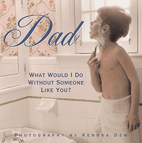 Beispielbild fr Dad: What Would I Do without Someone Like You? zum Verkauf von WorldofBooks