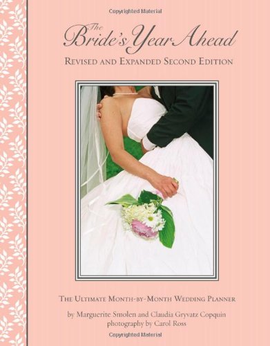 Stock image for Bride's Year Ahead : The Ultimate Month-By-Month Wedding Planner for sale by Better World Books