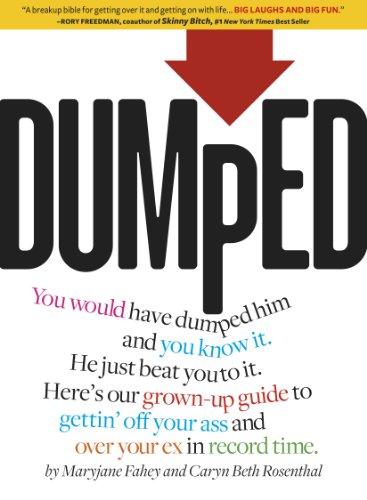 Stock image for Dumped: A Guide to Getting Over a Breakup and Your Ex in Record Time! for sale by More Than Words