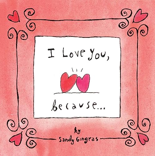 Beispielbild fr I Love You Because . . . zum Verkauf von SecondSale