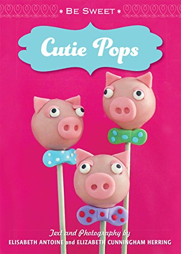 Beispielbild fr Cutie Pops zum Verkauf von Valley Books