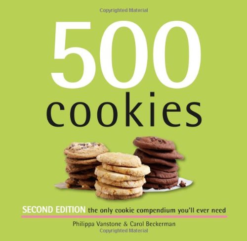 Imagen de archivo de 500 Cookies: The Only Cookie Compendium You'll Ever Need a la venta por ThriftBooks-Dallas