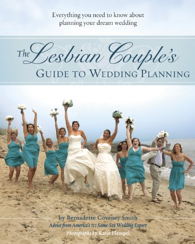 Beispielbild fr The Lesbian Couple's Guide to Wedding Planning : Everything You Need to Know about Planning Your Dream Wedding zum Verkauf von Better World Books