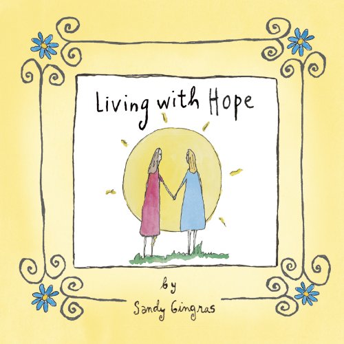 Beispielbild fr Living with Hope zum Verkauf von SecondSale