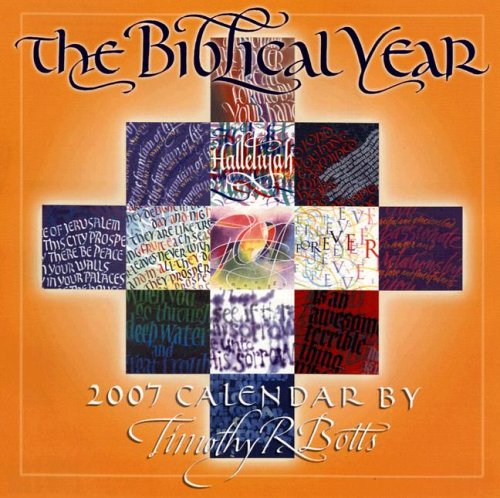 Biblical Year, 2007 Calendar (9781416211679) by Timothy R. Botts