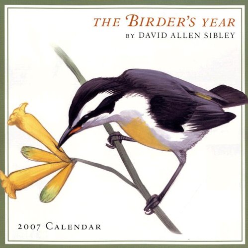 The Birder's Year 2007 Calendar (9781416212065) by David Allen Sibley