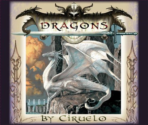 Dragons, 2007 Daily Calendar (9781416213024) by Ciruelo