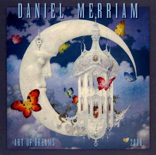 Art of Dreams 2008 Wall Calendar (9781416213147) by Daniel Merriam