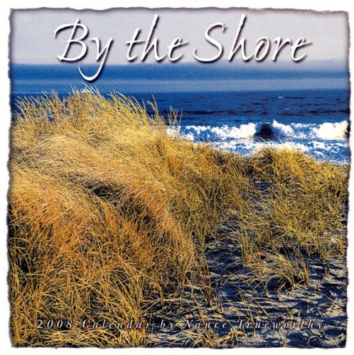 By the Shore 2008 Wall Calendar (9781416213239) by Nance Trueworthy