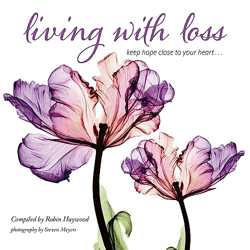 Imagen de archivo de Living with Loss: Keep Hope Close to Your Heart. a la venta por BooksRun