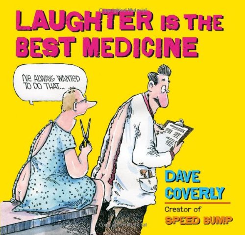 Beispielbild fr Laughter Is the Best Medicine zum Verkauf von Better World Books